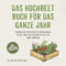 Das Hochbeet Buch für das ganze Jahr: Planung, Bau, Befüllung, Pflanzenauswahl, Pflege, Ernte und Lagerung Step by Step ohne Vorwissen