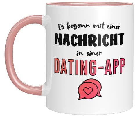 TassenTicker - Es begann mit einer Nachricht - Dating App - Valentinstag Tasse - Geschenk für sie ihn - Jahrestag - Paar Geschenke - Rosa