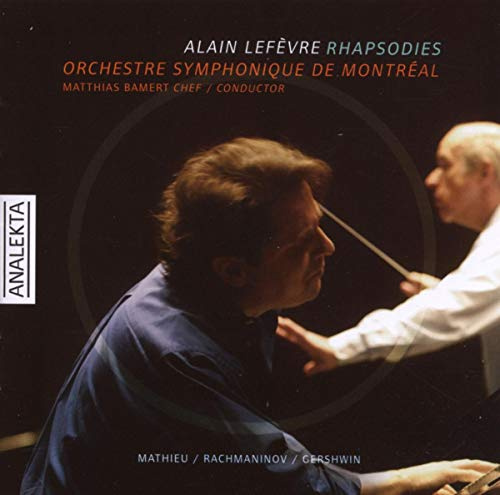 Alain Lefèvre: Rhapsodies