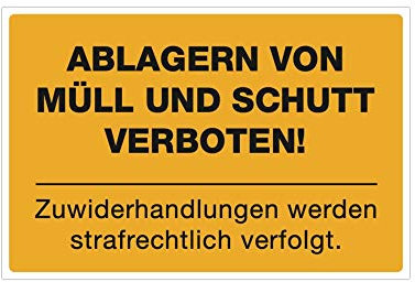 STEMPEL-FABRIK (Signalgelb, 3 St. Aufkleber 300x200 mm) Hinweis-Schild/Text: Ablagern von Müll und Schutt verboten - Zuwiderhandlungen Werden strafrechtlich verfolgt/Abfall/Sperrmüll