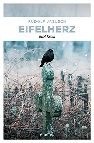 Eifelherz: Eifel Krimi (Hotte Fischbach, Jan Welscher)