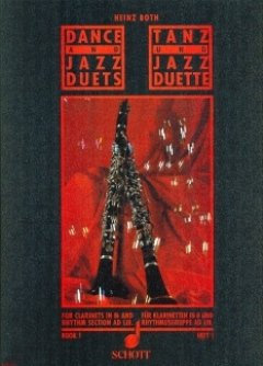 Firma MDS Schott music distribution Tanz + Jazz DUETTE 1 - arrangiert für Zwei Klarinetten [Noten/Sheetmusic] Komponist: Both Heinz aus der Reihe: Klarinette BIBLIOTHEK