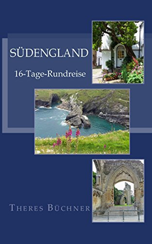 Südengland 16-Tage-Rundreise (Reiselust 2)