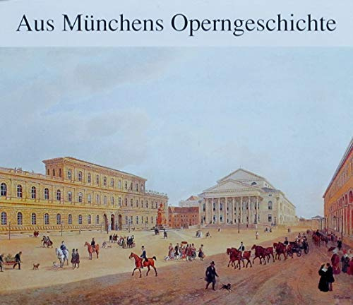 Artists of the Munich Court & State Opera / Aus Munchens Operngeschichte