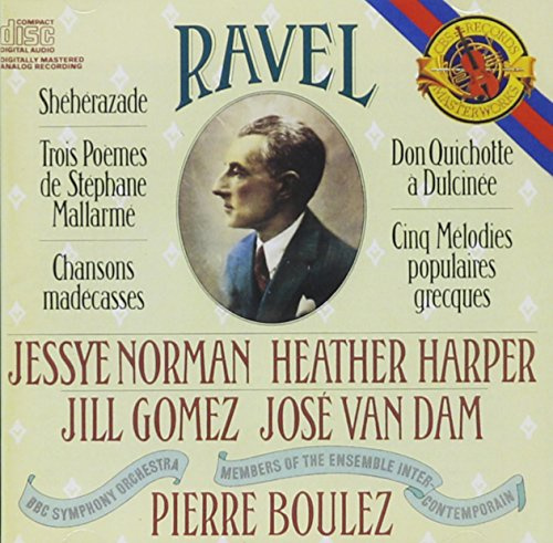 Ravel: Songs - Scheherazade, Trois Poems, Chansons Madecasses, Don Quichotte a Dulcinee, Cinq Melodies