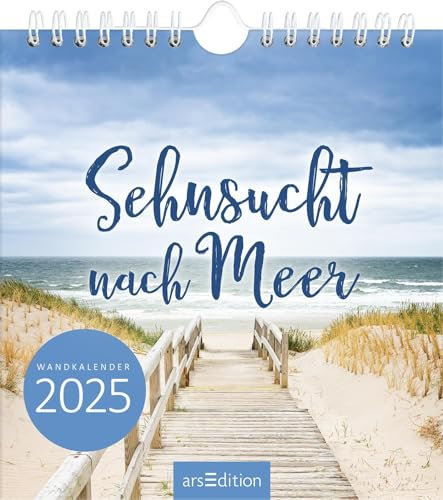 Wandkalender Sehnsucht nach Meer 2025: Kleiner Wandkalender für Träume vom Meer