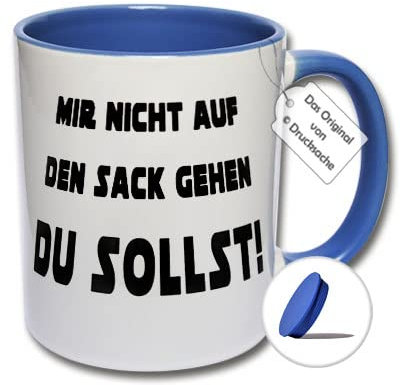 Lustige Tasse mit Spruch, Teetasse, Kaffeetasse MIR NICHT AUF DEN SACK GEHEN DU SOLLST! Geschenk für Kollegen und Freunde (C: Blau inkl. blauem Tassendeckel)