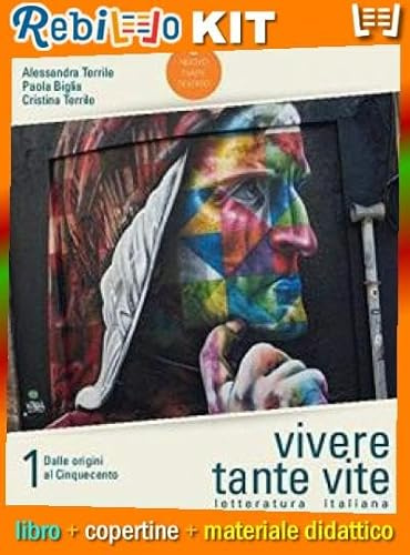 Rebillo VIVERE MOLTE VITE 1 Libro scolastico + Kit scolastico