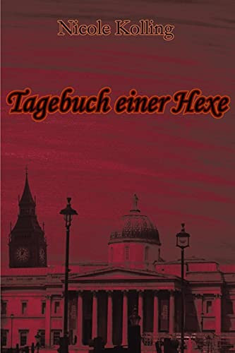 Tagebuch einer Hexe: Band 1