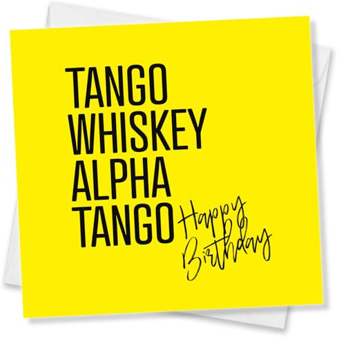 Punkcards - Unhöfliche lustige Geburtstagskarte – Tango Whiskey Alpha Tango Happy Birthday