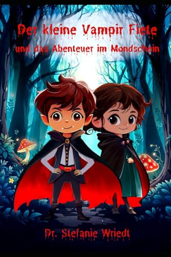 Der kleine Vampir Fiete: und das Abenteuer im Mondschein