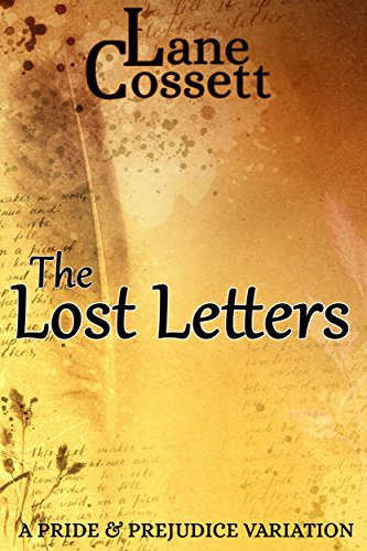 The Lost Letters: A Pride & Prejudice Variation (English Edition)