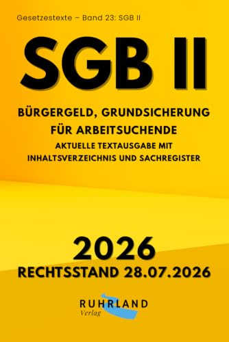 SGB II Bürgergeld, Grundsicherung für Arbeitsuchende: aktuelle Textausgabe mit Inhaltsverzeichnis und Sachregister