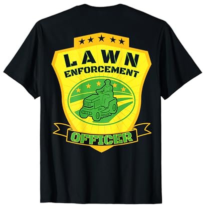Lawn Enforcement Officer - Gardening Lawn Mower - Grounds T-Shirt