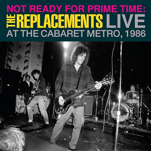 Not Ready for Prime Time: Live at the Cabaret Metro, Chicago, IL, January 11, 1986 (RSD 2024)