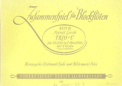 Lerich, Rudolf: TRIO IN C : FUER ALTFLOETE IN F (QUERFLOETE) UND 2 GEIGEN (GEIGE UND BRATSCHE) PARTITUR+3STIMMEN