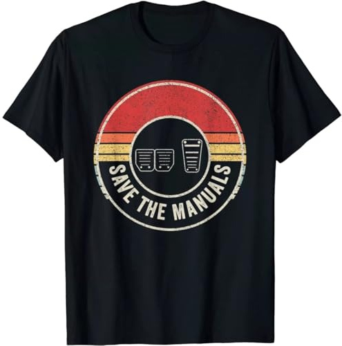 Car Lover Gift Vintage Retro Save The Manuals Stick T-Shirt Black L