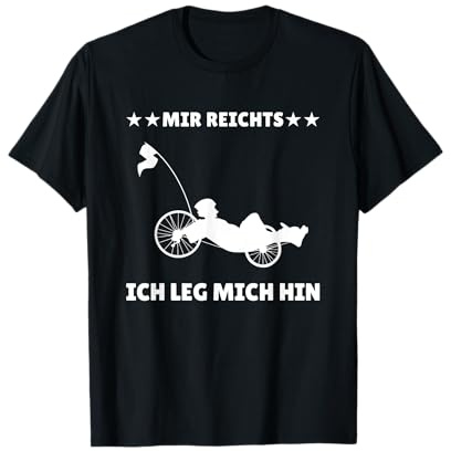 Fahrrad Sprüche:Mir Reichts Ich Leg Mich Hin T-Shirt