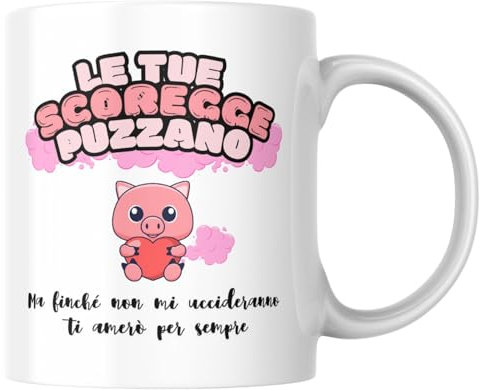 VARZI Tazza San Valentino/Le tue scoregge puzzano - Tazza/Mug Idea Regalo Originale di Compleanno/Tazza con Frase e Disegno Divertente - Maialino/Maialina 1956