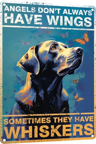 TopPacific Vintage-Wandposter, Metallschild, englische Aufschrift Angels Don't Always Have Wings Sometimes They Have Whiskers Labrador Retriever, Metall-Wandposter, Engel-Plaketten, lustige
