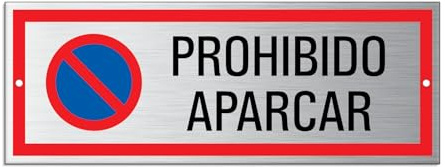 Cartel PROHIBIDO APARCAR Señal de aluminio para exterior 175 x65 mm grosor 1 mm (Preperforado)