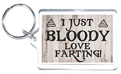 Fun Fart Gift - I Just Bloody Love Farting - Novelty Keyring - Ideal Present