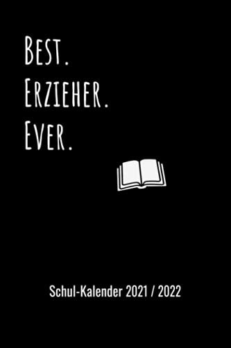 Schulplaner Lehrer-Kalender 2021 / 2022 für Erzieher: Wochen-Kalender von August 2021 bis August 2022 inkl. vielen Extra-Übersichten [Schul-Kalender / Termin-Planer / Lehrer Notizbuch]