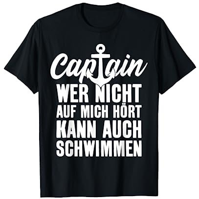 BOOT SEGLER CAPTAIN SEGELN KAPITÄN T-Shirt