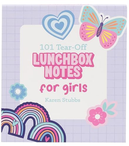 101 Tear-Off Lunchbox Notes for Girls, Inspirational Quotes and Encouragement for Kids, Space to Write Personal Message