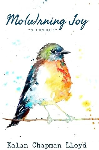 Mo(u)rning Joy: A Memoir of Stillbirth, Grief, and Grace