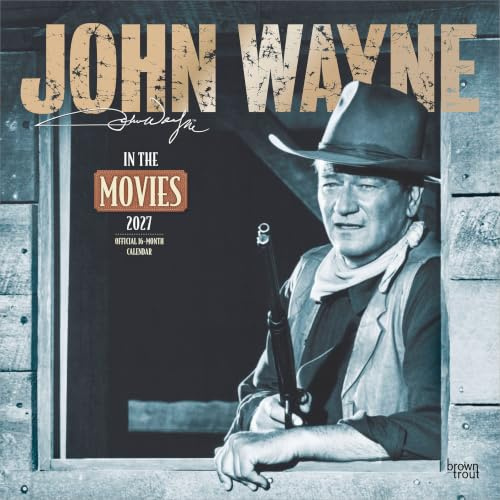 John Wayne in the Movies – John Wayne Filmbilder 2027 – 16-Monatskalender: Original BrownTrout-Kalender [Mehrsprachig] [Kalender] (Wall-Kalender)