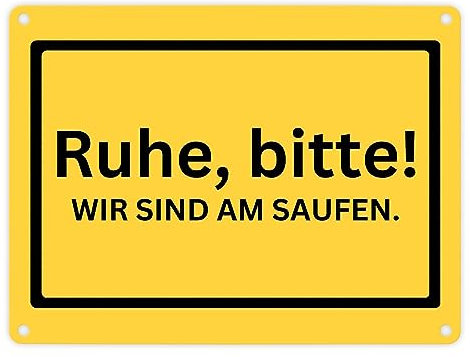 Ruhe bitte Metallschild in 15x20 cm mit Spruch Wir sind am saufen gelbes Warnschild für Freunde zum Geburtstag Alkohol Bier Blechschild Wein witzig