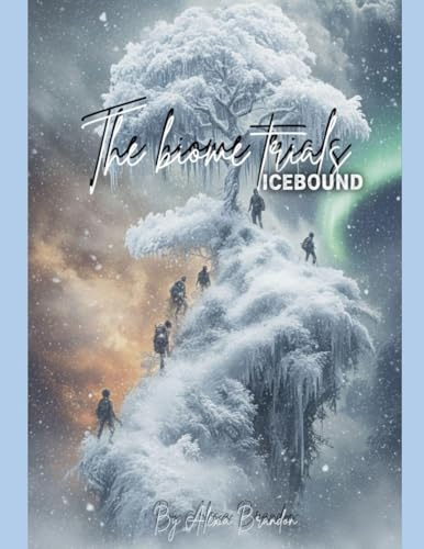 Icebound (The Biome Trials, Band 2)