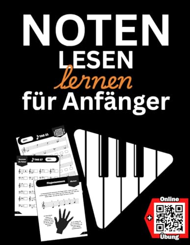 Noten lesen lernen für Anfänger: Notenlese-Übungen am Klavier mit Theorie (+QR Online-Praxis)