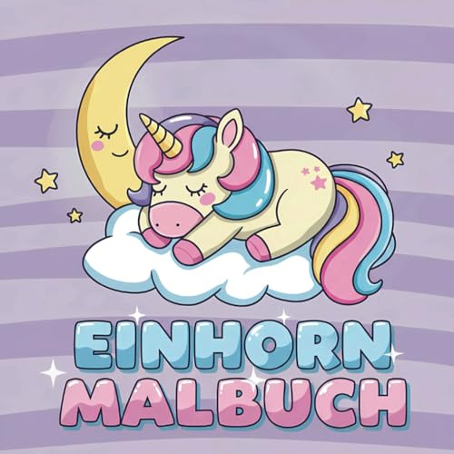 Einhorn Malbuch: Über 60 lustige und niedliche Motive für Kinder | Kreative Sammlung für Jungen und Mädchen.