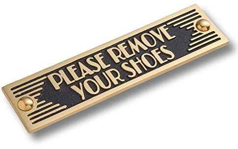 The Metal Foundry Please Remove Your Shoes Metal Door Sign. Art Deco Style Home Decor Accessories Door Or Wall Brass Plaque. Handmade In England.