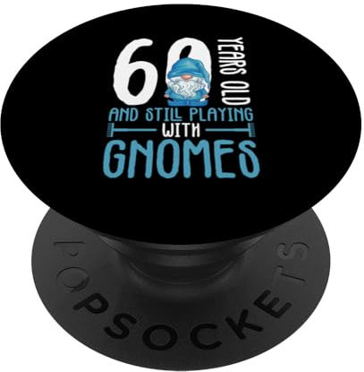 Gnome Gardening 60th Birthday Ely Garden Garden Gnome PopSockets Swappable PopGrip