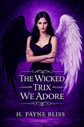 The Wicked Trix We Adore