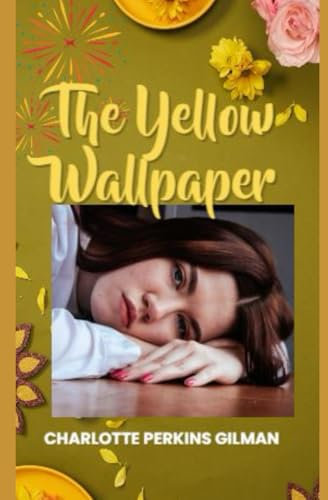 The Yellow Wallpaper