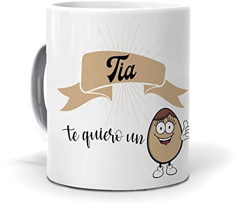 Taza Regalo Personalizado y Divertido Tia. Tia te Quiero un Huevo. Cerámica AAA - 350 ml.