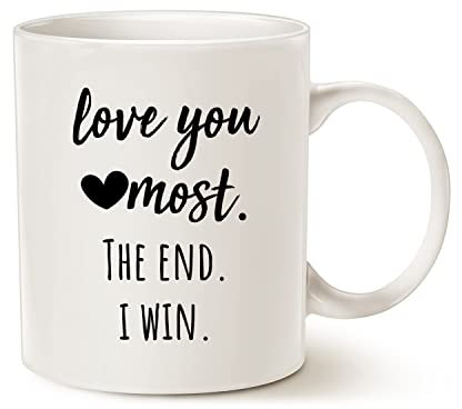 This Girlfriend Anniversary, Birthday, Romantic Gift Mug - Love You Most The End I Win - Funny Valentines Day Gifts for Her, Him - 11Oz Cute Coffee Mug