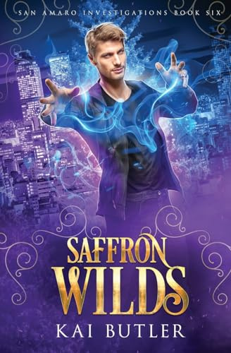 Saffron Wilds (San Amaro Investigations, Band 6)
