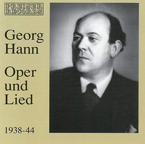 Georg Hann -- Opera and Lieder