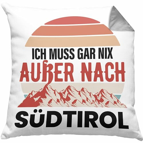 Trendation Südtirol Kissen mit Füllung 40x40 Geschenk Ich Muss Gar Nix Außer Nach Süd-Tirol Geschenkidee (Grau)