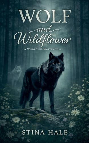 Wolf and Wildflower (Wildbound Wolves, Band 1)