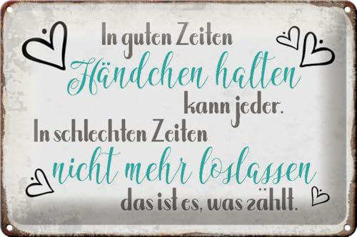 Schild Blech 30x20cm - Made in Germany - Spruch in guten Zeiten Händchen halten Metall Deko Blechschild