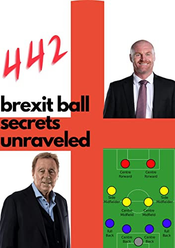 442 brexit ball secrets unraveled (English Edition)