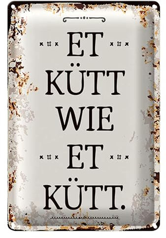 Vintage Blechschild | Et kütt wie et kütt | Nostalgie Dekoration | 30 cm x 40 cm