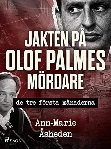 Jakten på Olof Palmes mördare (Swedish Edition)