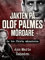 Jakten på Olof Palmes mördare (Swedish Edition)